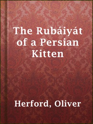 The Rubáiyát of a Persian Kitten - ebook